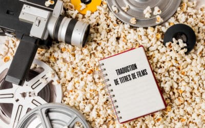 Traduction de titres de films : les coulisses d&rsquo;une adaptation complexe
